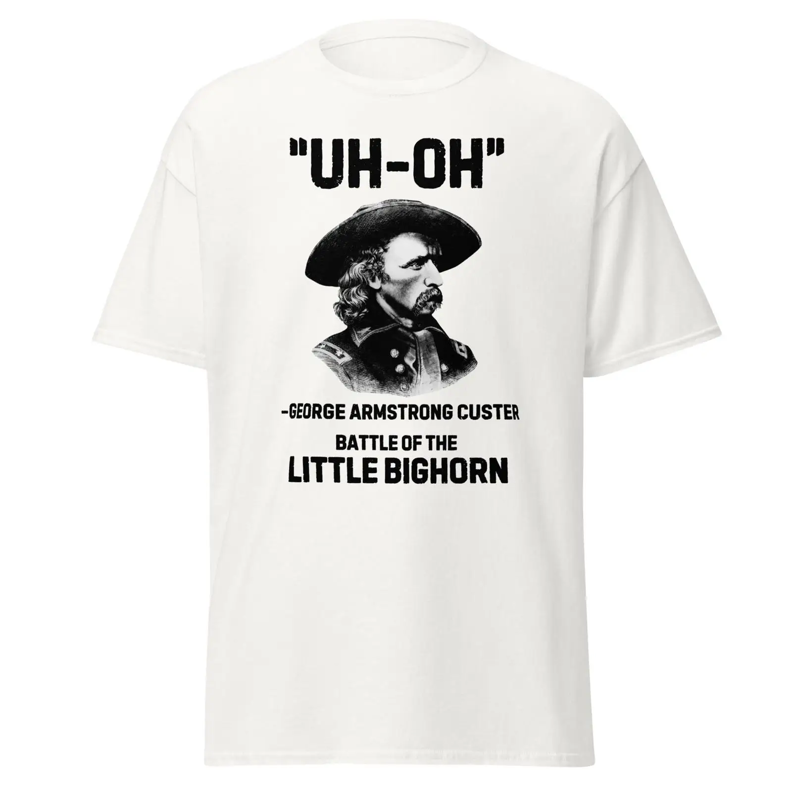 Men'S Fashion History - Uh Oh George Custer T-Shirt Donkere